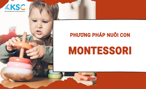 Nguồn gốc của phương pháp nuôi dạy con Montessori